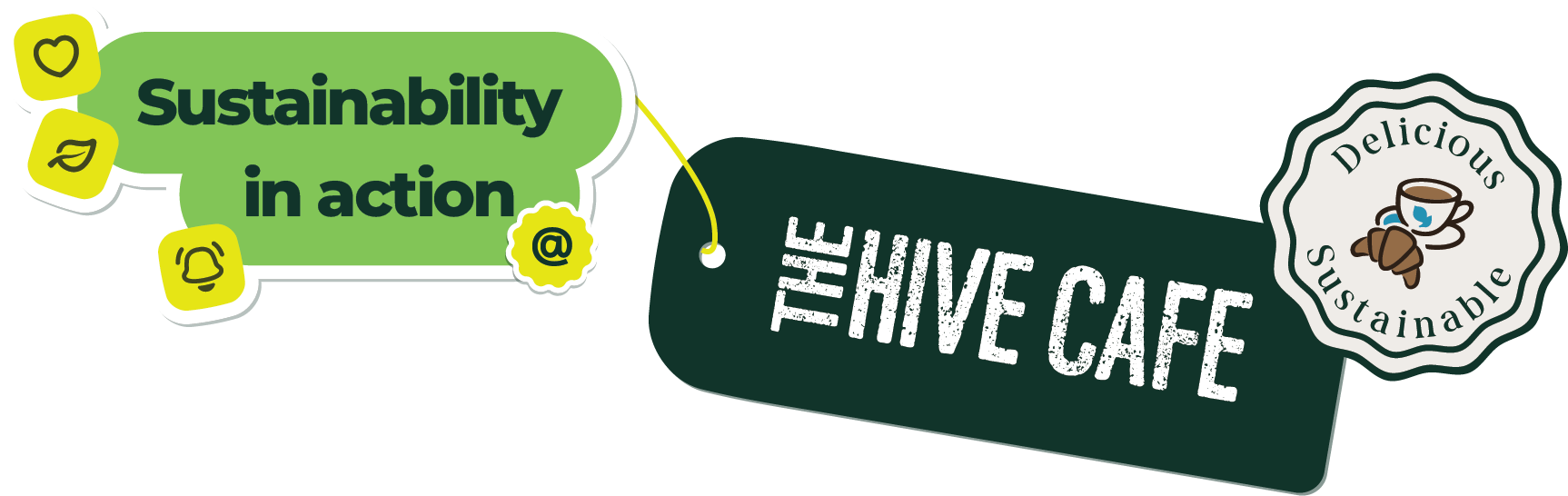stickers saying: Sustainability in action at the hive